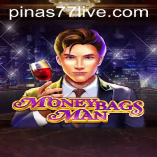Discover the Thrilling World of MoneybagsMan: A Gamers' Adventure with Pinas77