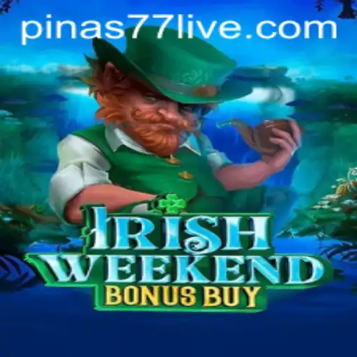 Discover the Enchanting World of IrishWeekendBonusBuy and the Excitement of Pinas77