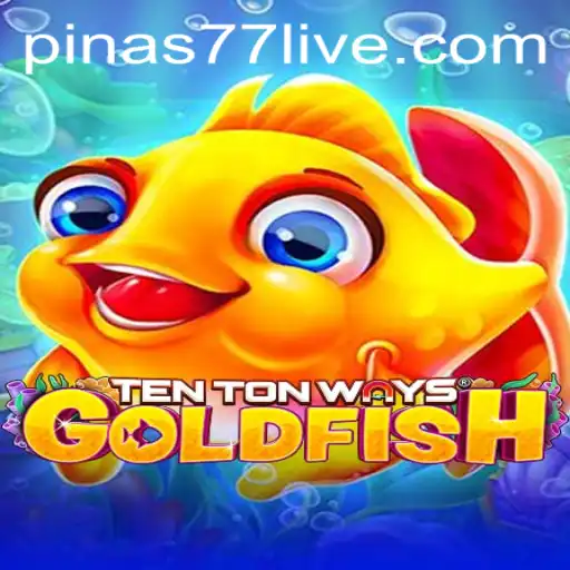 Exploring 'TenTonWaysGoldfish': A Dive into the Mesmerizing Underwater Adventure with Pinas77